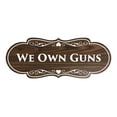 thumbnail image 1 of Signs ByLITA Designer We Own Guns Sign (Walnut) - Small, 1 of 5