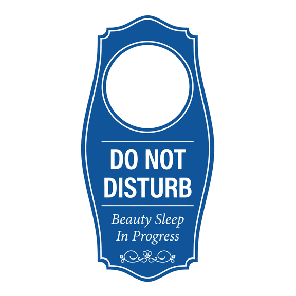 Signs ByLITA Do Not Disturb. Beauty Sleep In Progress Door Hanger - Blue, 4" x 8"