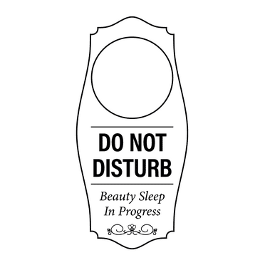 Signs ByLITA Do Not Disturb. Beauty Sleep In Progress Door Hanger - White, 4" x 8"