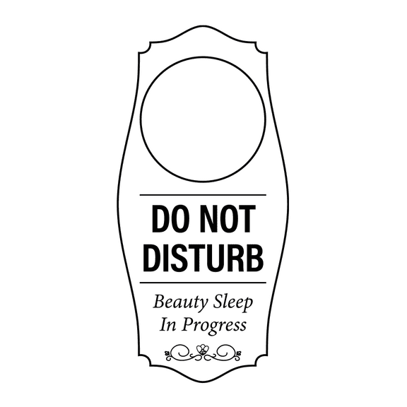 Signs ByLITA Do Not Disturb. Beauty Sleep In Progress Door Hanger - White, 4" x 8"
