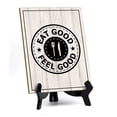 thumbnail image 1 of Signs ByLITA Eat Good, Feel Good, Table Sign with Acrylic Stand (6 x 8“), 1 of 4
