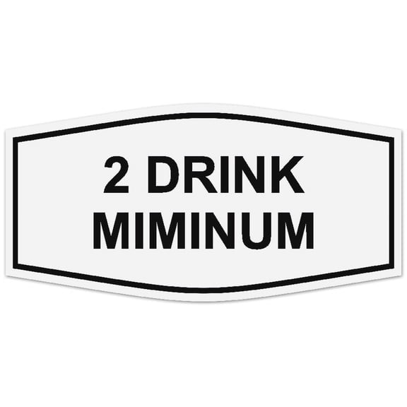 Signs ByLITA Fancy 2 Drink Minimum Sign - Laser-Engraved Lettering | Durable ABS Plastic | Vibrant Colors | Powerful Foam Tape (White) - Small