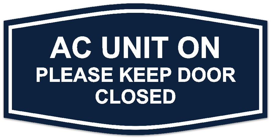 Does Keeping Doors Closed Help Ac Signs ByLITA Fancy AC Unit On Please Keep Door Closed Sign - Laser
