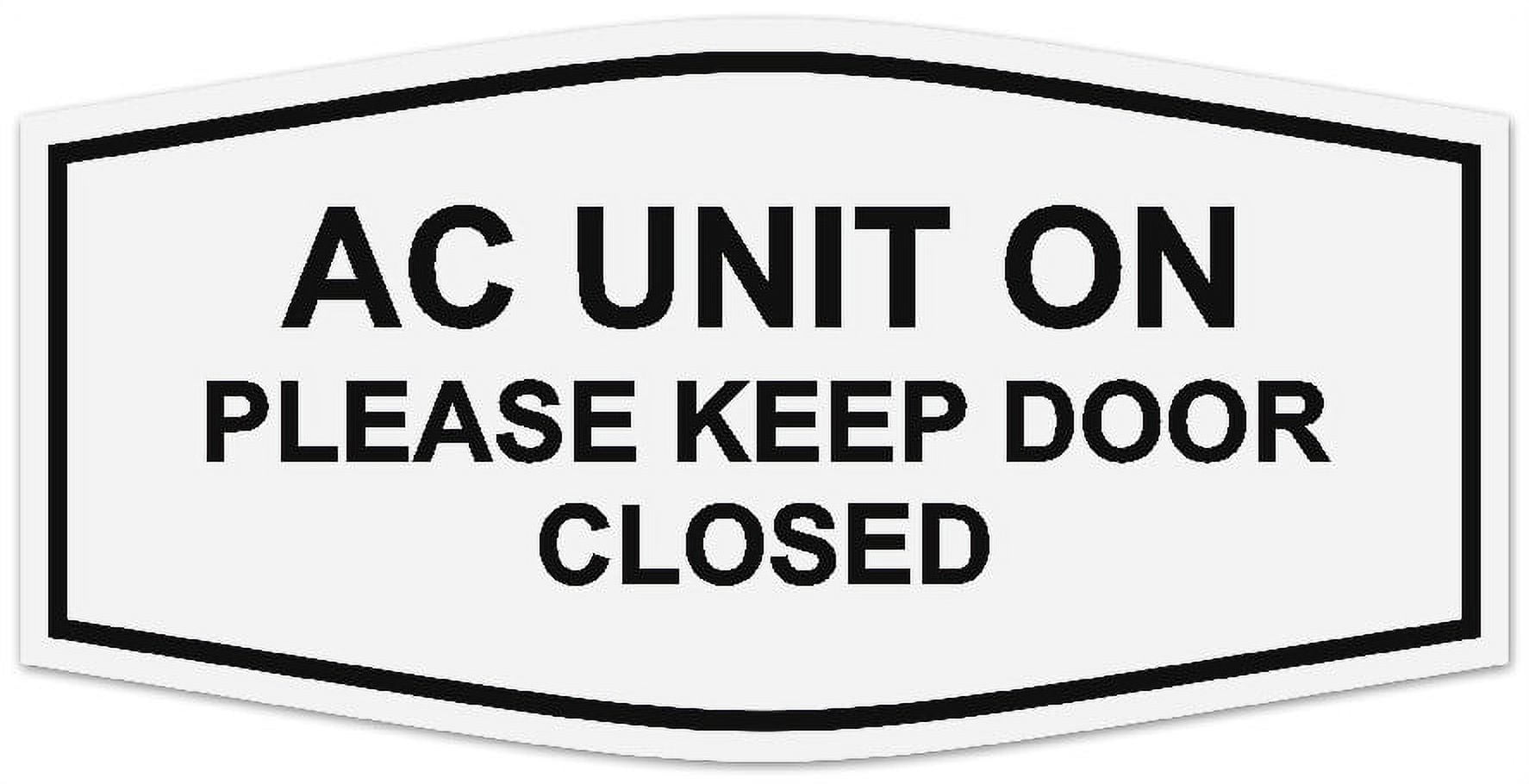 Signs Bylita Fancy Ac Unit On Please Keep Door Closed Sign Laser