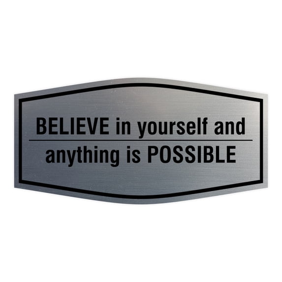 Signs ByLITA Fancy Believe in Yourself and Anything is Possible Durable ABS Plastic | Laser Engraved | Easy Installation | Elegant Design Sign (Brushed Silver) - Small