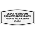 thumbnail image 1 of Signs ByLITA Fancy Clean Restrooms Promote Good Health Please Help Keep It Clean Sign - Laser-Engraved Lettering | Durable ABS Plastic | Vibrant Colors | Powerful Foam Tape (White) - Large, 1 of 3