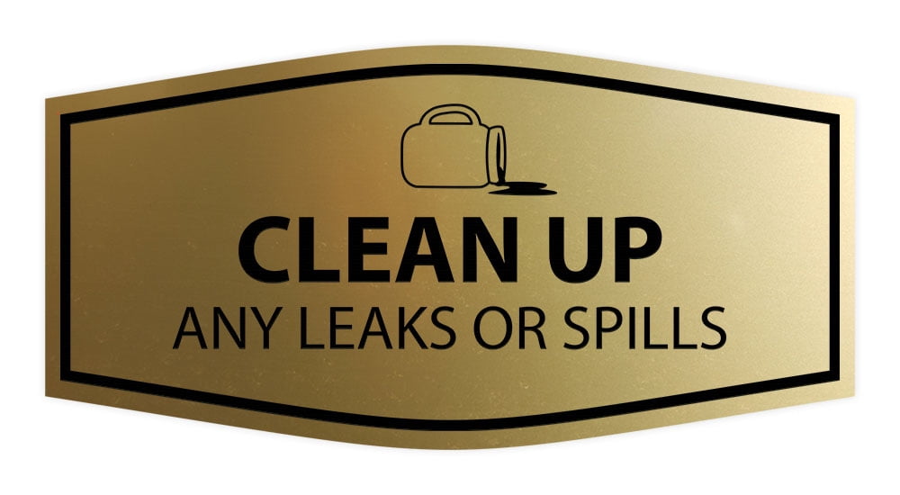 Signs ByLITA Fancy Clean Up Any Leaks or Spills Sign (Brushed Gold ...