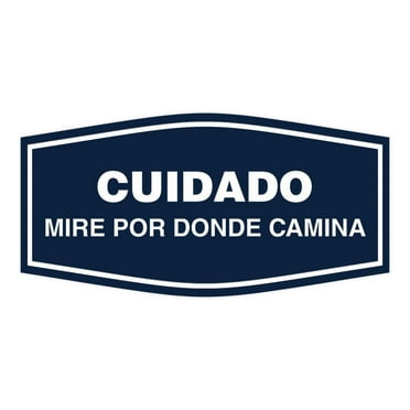 Signs ByLITA Fancy Cuidado Mire Por Donde Camina Sign (Navy Blue / White) - Large