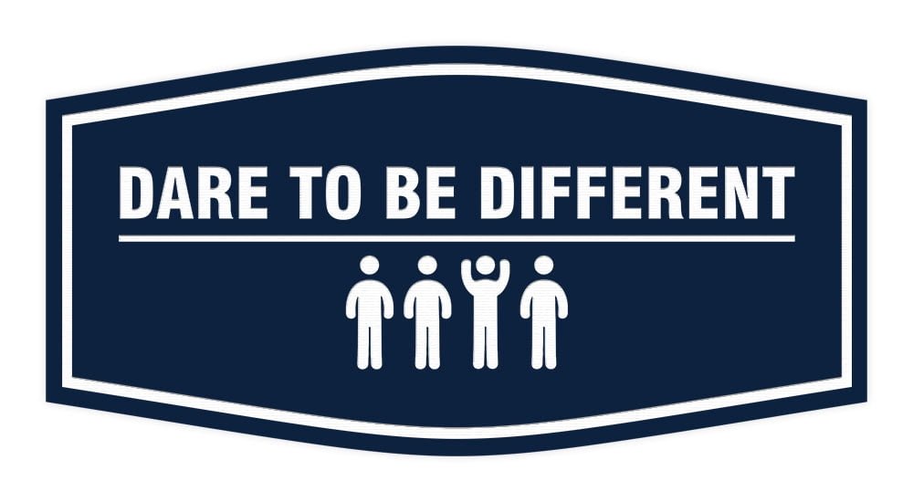 Signs ByLITA Fancy Dare to Be Different Durable ABS Plastic | Laser ...