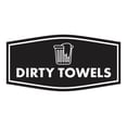 thumbnail image 1 of Signs ByLITA Fancy Dirty Towels Sign (Black) - Small, 1 of 8