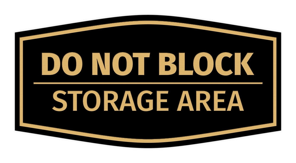 Signs ByLITA Fancy Do Not Block Storage Area Durable ABS Plastic Laser ...