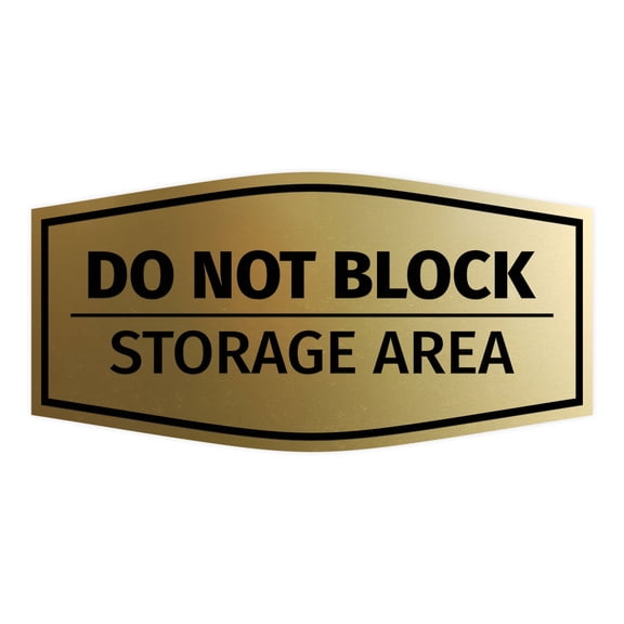 Signs ByLITA Fancy Do Not Block Storage Area Durable ABS Plastic Laser Engraved Easy Installation Elegant Design Sign (Brushed Gold) - Medium