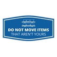 thumbnail image 1 of Signs ByLITA Fancy Do Not Move Items That Aren't Yours Sign (Blue) - Large, 1 of 8