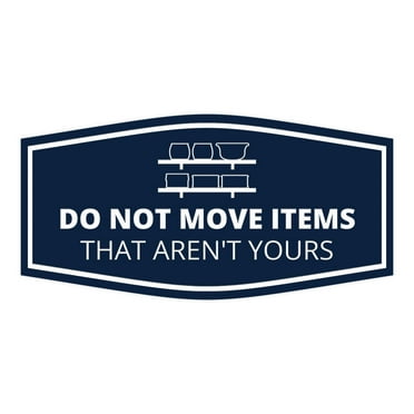 Signs ByLITA Fancy Do Not Move Items That Aren't Yours Sign (Navy Blue / White) - Large