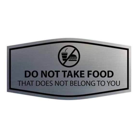 Signs ByLITA Fancy Do Not Take Food That Does Not Belong To You Sign (Brushed Silver) - Medium