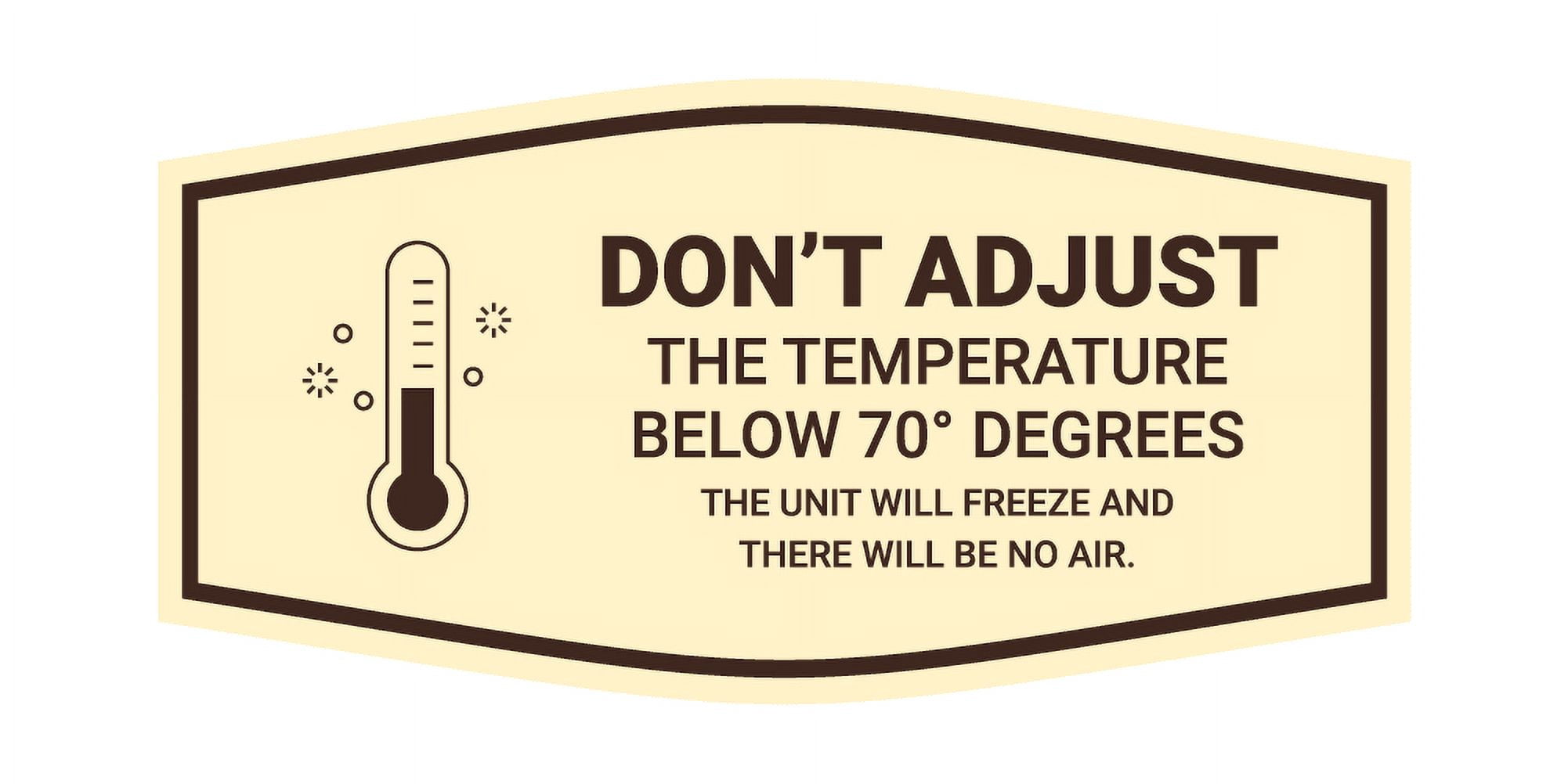 Signs ByLITA Fancy Don't Adjust The Temperature Below 70 Degrees The ...