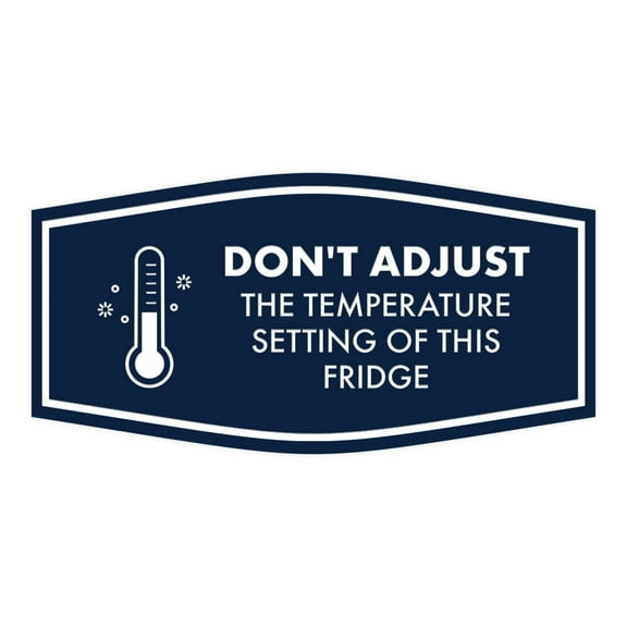 Signs ByLITA Fancy Don't Adjust The Temperature Setting of this Fridge Sign (Navy Blue / White) - Large