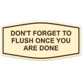 thumbnail image 1 of Signs ByLITA Fancy Don't Forget To Flush Once You Are Done Sign - Laser-Engraved Lettering | Durable ABS Plastic | Vibrant Colors | Powerful Foam Tape (Ivory/Dark Brown) - Small, 1 of 2