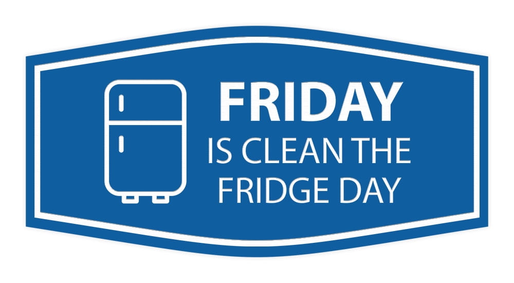 Signs ByLITA Fancy Friday Is Clean The Fridge Day Sign (Blue) - Large ...