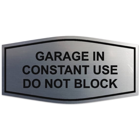 Signs ByLITA Fancy Garage In Constant Use, Do Not Block Sign - Laser-Engraved Lettering | Durable ABS Plastic | Vibrant Colors | Powerful Foam Tape (Brushed Silver) - Medium