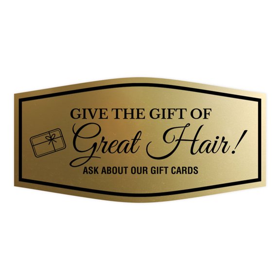 Signs ByLITA Fancy Give the Gift of Great Hair! Ask About Our Gift Cards Easy Installation | Durable Construction | Barbers | Grooming and Styling | Hair Sign (Brushed Gold) - Large