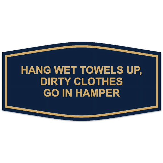 Signs ByLITA Fancy Hang Wet Towels Up, Dirty Clothes Go In Hamper Sign - Laser-Engraved Lettering | Durable ABS Plastic | Vibrant Colors | Powerful Foam Tape (Navy Blue/Gold) - Small