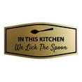 thumbnail image 1 of Signs ByLITA Fancy In This Kitchen We Lick The Spoon Sign (Brushed Gold) - Large, 1 of 8