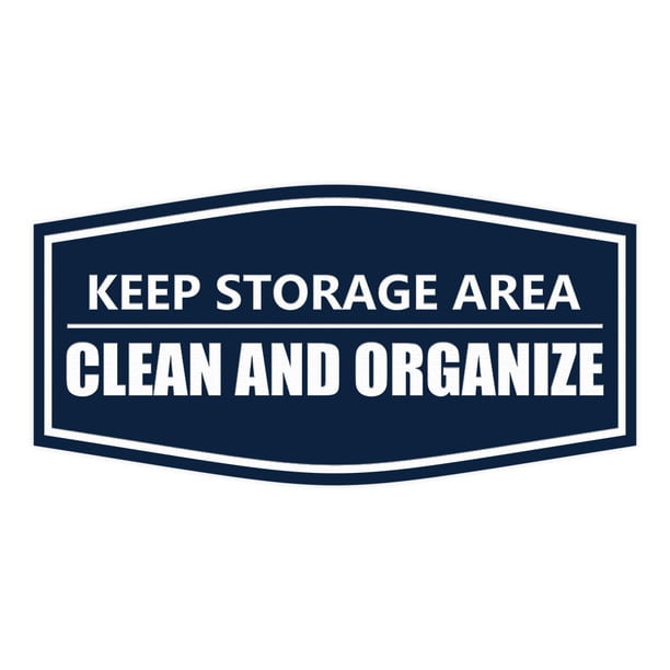 Signs ByLITA Fancy Keep Storage Area Clean and Organized Durable