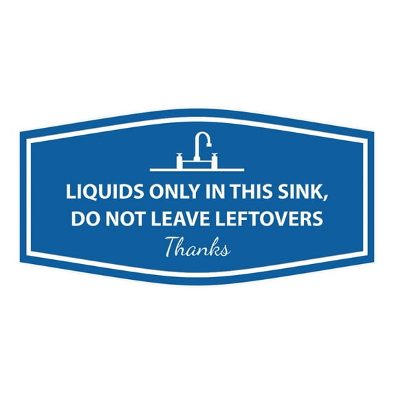 Signs ByLITA Fancy Liquids Only In This Sink, Do Not Leave Leftovers Thanks Sign (Blue) - Large