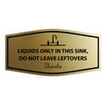 thumbnail image 1 of Signs ByLITA Fancy Liquids Only In This Sink, Do Not Leave Leftovers Thanks Sign (Brushed Gold) - Small, 1 of 8