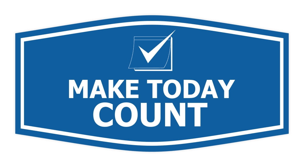 Fancy Count Signs ByLITA Fancy Make Today Count Durable ABS Plastic | Laser ...
