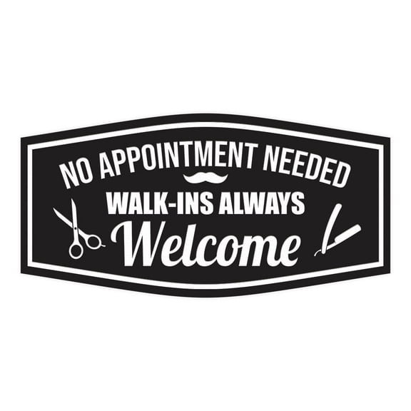 Signs ByLITA Fancy No Appointment Needed! Walk-Ins Always Welcome Easy Installation | Durable Construction | Barbers | Grooming and Styling | Hair Sign (Black) - Large