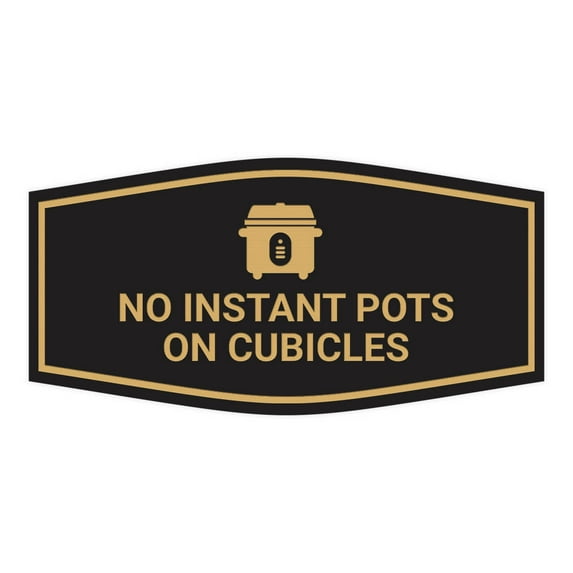 Signs ByLITA Fancy No Instant Pots on Cubicles Funny Office Sign (Black Gold) - Medium