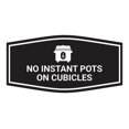 thumbnail image 1 of Signs ByLITA Fancy No Instant Pots on Cubicles Funny Office Sign (Black) - Large, 1 of 6