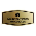thumbnail image 1 of Signs ByLITA Fancy No Instant Pots on Cubicles Funny Office Sign (Brushed Gold) - Large, 1 of 6
