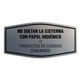 thumbnail image 1 of Signs ByLITA Fancy No Soltar La Cisterna con Papel Higiénico O Productos de Cuidado Femeninos Sign (Brushed Silver) - Small, 1 of 8
