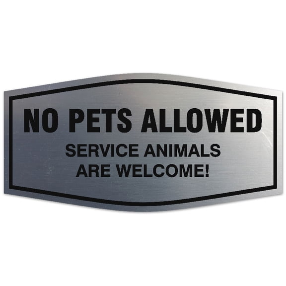 Signs ByLITA Fancy No pets allowed service animals are welcome Sign - Laser-Engraved Lettering | Durable ABS Plastic | Vibrant Colors | Powerful Foam Tape Sign (Brushed Silver) - Small