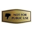 thumbnail image 1 of Signs ByLITA Fancy Not for Public Use Sign (Brushed Gold) - Large, 1 of 8