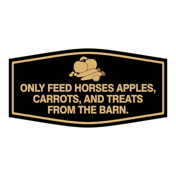 Signs ByLITA Fancy Only Feed Horses Apples, Carrots, and Treats From The Barn, Horses Plastic Sign (Black /Gold) - Small