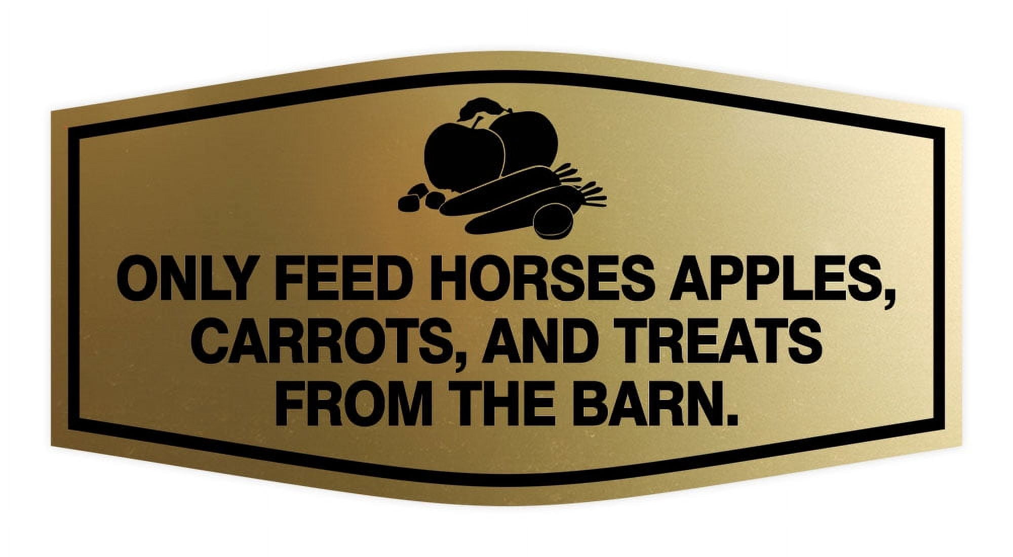 Signs ByLITA Fancy Only Feed Horses Apples, Carrots, and Treats From