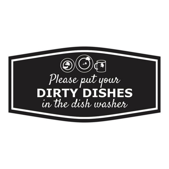 Signs ByLITA Fancy Please Put Your Dirty Dishes In The Dish Washer Sign (Black) - Small