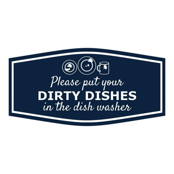 Signs ByLITA Fancy Please Put Your Dirty Dishes In The Dish Washer Sign (Navy Blue / White) - Large