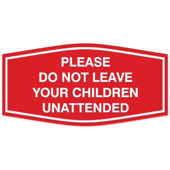 Signs ByLITA Fancy Please do not leave your children unattended Sign - Laser-Engraved Lettering | Durable ABS Plastic | Vibrant Colors | Powerful Foam Tape Sign (Red) - Large