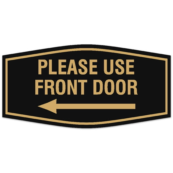Signs ByLITA Fancy Please use front door left arrow Sign - Laser-Engraved Lettering | Durable ABS Plastic | Vibrant Colors | Powerful Foam Tape Sign (Black /Gold) - Small