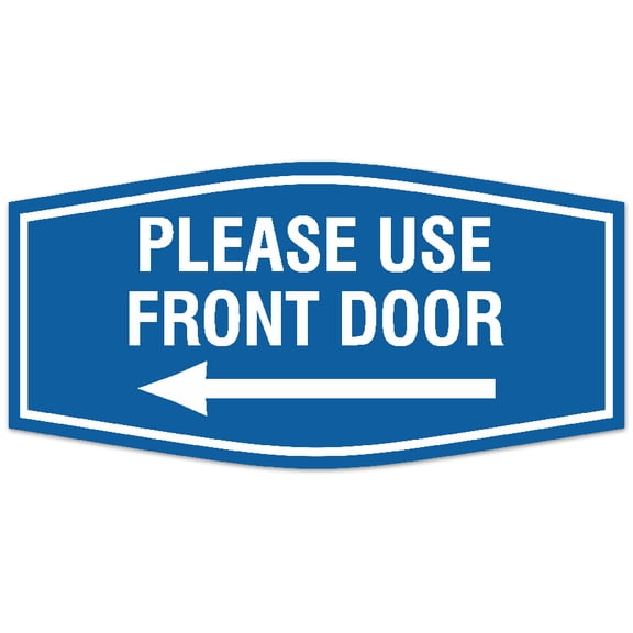 Signs ByLITA Fancy Please use front door left arrow Sign - Laser-Engraved Lettering | Durable ABS Plastic | Vibrant Colors | Powerful Foam Tape Sign (Blue) - Medium