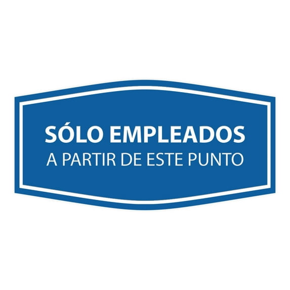 Signs ByLITA Fancy Solo Empleados A Partir de Este Punto Sign (Blue) - Medium