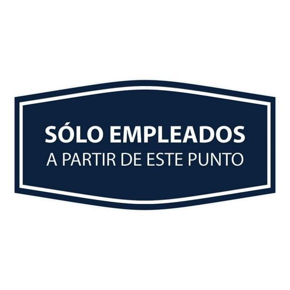 Signs ByLITA Fancy Solo Empleados A Partir de Este Punto Sign (Navy Blue / White) - Large
