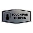 thumbnail image 1 of Signs ByLITA Fancy Touch Pad to Open Sign (Brushed Silver) - Medium, 1 of 8