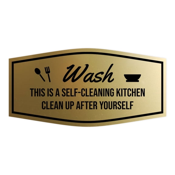 Signs ByLITA Fancy Wash This is a Self-Cleaning Kitchen Clean Up After Yourself Sign (Brushed Gold) - Medium