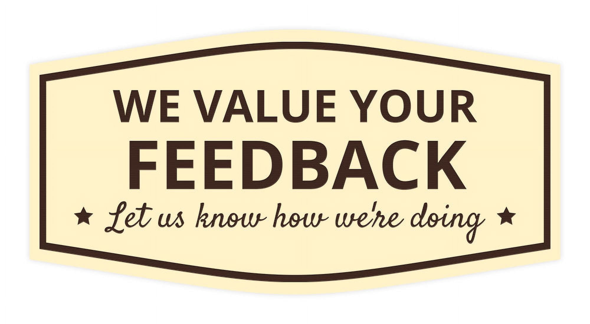Signs ByLITA Fancy We Value Your Feedback! Let Us Know How We're Doing ...